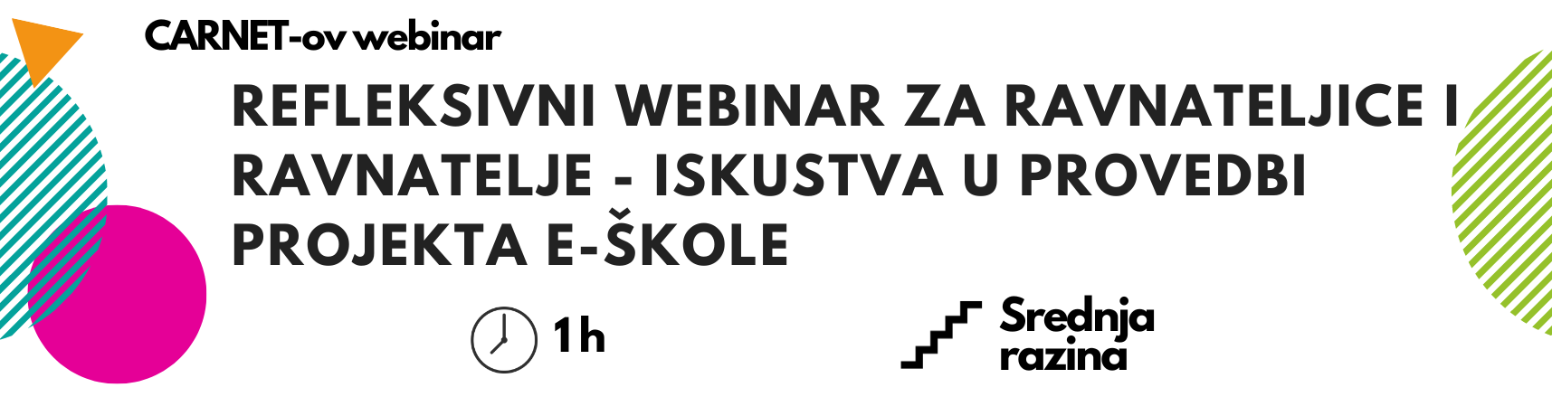 Refleksivni webinar za ravnateljice i ravnatelje – iskustva u provedbi projekta e-Škole