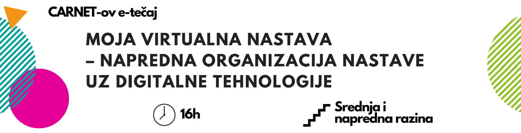 Moja virtualna nastava – napredna organizacija nastave uz digitalne tehnologije